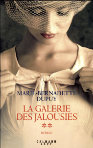La galerie des jalousies Tome 2 - Dupuy Marie-Bernadette