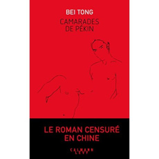 Camarades de Pékin - TONG BEI