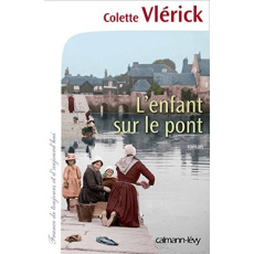 L'enfant sur le pont - Vlérick Colette