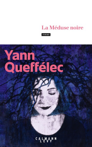 La méduse noire - Queffélec Yann