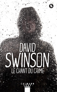 Le chant du crime - Swinson David ; Roudet Estelle