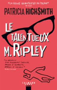 Le talentueux M. Ripley - Highsmith Patricia ; Rosenthal Jean