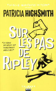 Sur les pas de Ripley - Highsmith Patricia ; Delahaye Alain