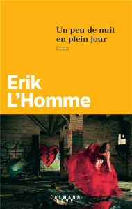 Un peu de nuit en plein jour - L'Homme Erik