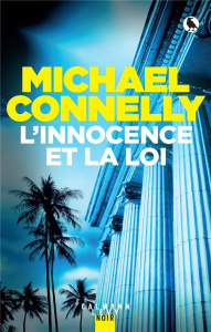 L'innocence et la loi - Connelly Michael