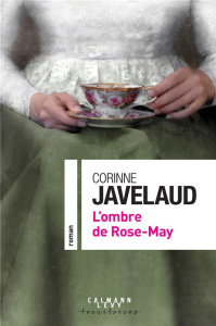 L'ombre de Rose-May - Javelaud Corinne