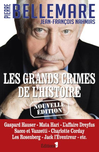 Les Grands crimes de l'histoire - Bellemare Pierre ; Nahmias Jean-François