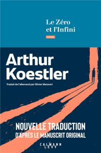 Le Zéro et l'infini - Koestler Arthur ; Scammell Michael ; Mannoni Olivi