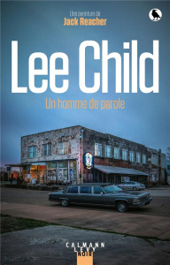 Une aventure de Jack Reacher : Un homme de parole - Child Lee