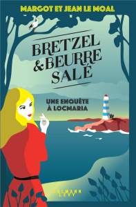 Bretzel & beurre salé/01/ - Le Moal Margot ; Le Moal Jean