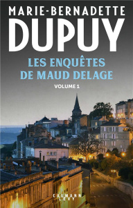 Les enquêtes de Maud Delage/01/Du sang sous les collines - Un circuit explosif - Dupuy Marie-Bernadette