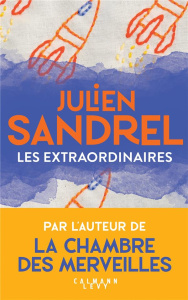 Les extraordinaires - Sandrel Julien
