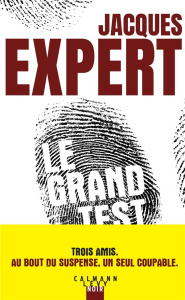 Le grand test - Expert Jacques