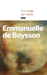Un coup au coeur - Boysson Emmanuelle de