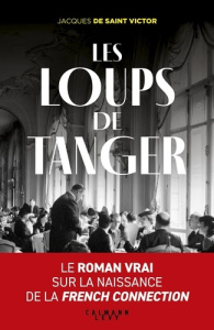 Les loups de Tanger - Saint-Victor Jacques de