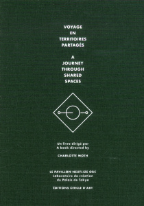 Voyage en territoires partagés. Edition bilingue français-anglais - Moth Charlotte