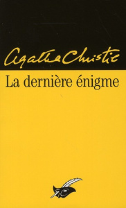 LA DERNIERE ENIGME - CHRISTIE AGATHA
