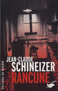 Rancune - Schineizer Jean-Claude