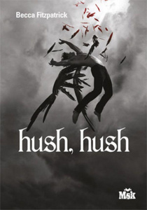 Hush, Hush - Fitzpatrick Becca ; Cambolieu Marie