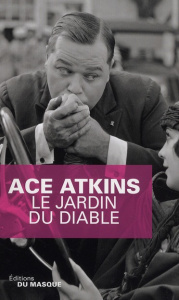 Le jardin du diable - Atkins Ace ; Mercier Christophe