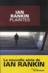 Plaintes - Rankin Ian ; Loubat-Delranc Philippe