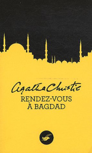 Rendez-vous à Bagdad - Christie Agatha ; Aubert Marie-Caroline