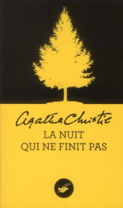 La nuit qui ne finit pas - Christie Agatha ; Warolin Jocelyne