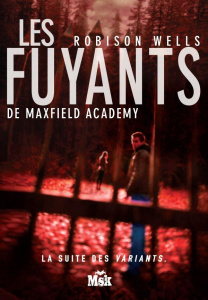Les fuyants de Maxfield Academy - Wells Robison ; Descombey Anne-Judith