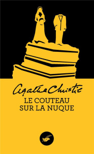 Le couteau sur la nuque - Christie Agatha ; Guinard Pascale