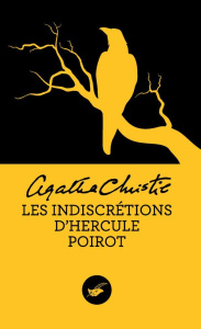 Les indiscretions d'Hercule Poirot - Christie Agatha ; Mendel Jean-Marc