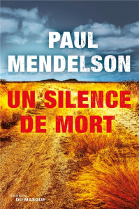 Un silence de mort - Mendelson Paul ; Dott Paul