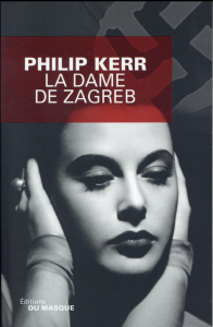 La dame de Zagreb - Kerr Philip ; Bonnet Philippe