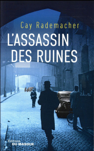 L'assassin des ruines - Rademacher Cay ; Sturm Georges