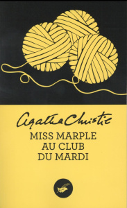 Miss Marple au club du mardi - Christie Agatha ; Durastanti Sylvie