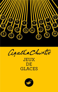 JEUX DE GLACES - Christie Agatha ; Mendel Jean-Marc