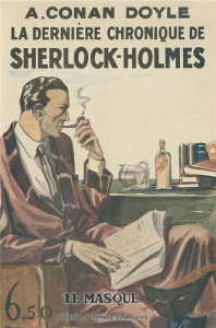 La dernière chronique de Sherlock Homes - Doyle Arthur Conan ; Labat Louis