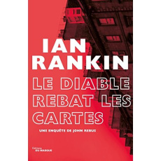 Le diable rebat les cartes - Rankin Ian ; Michalski Freddy