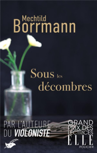 Sous les décombres - Borrmann Mechtild ; Roussel Sylvie