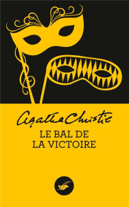 Le bal de la victoire - Christie Agatha ; Aubin Pascal ; Lacube Marie-José