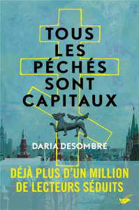 Tous les péchés sont capitaux - Desombre Daria ; Chardavoine Julia