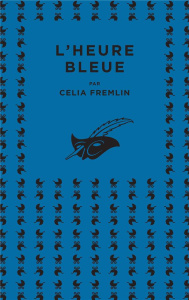 L'Heure bleue - Fremlin Celia ; Weal Marie-Thérèse