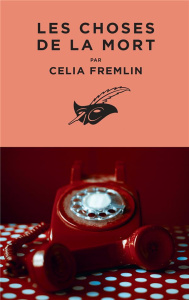 Les choses de la mort - Fremlin Celia ; Duchein Michel