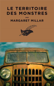 Le territoire des monstres - Millar Margaret ; Manchette Jean-Patrick