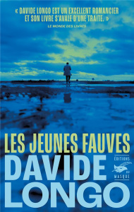 Les Jeunes Fauves - Longo Davide ; Faurobert Marianne