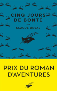 Cinq jours de bonté - Orval Claude