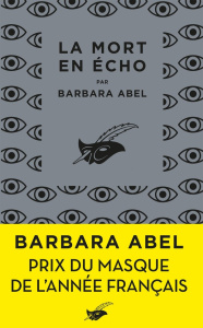 La mort en écho - Abel Barbara