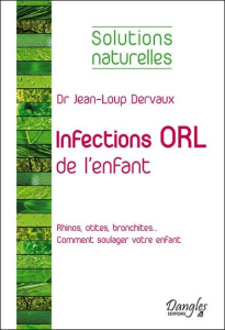 Infections ORL de l'enfant - Dervaux Jean-Loup