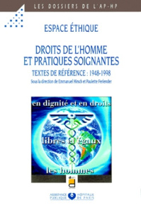 ESPACES ETHIQUE, DROITS DE L'HOMME ET PRATIQUES SOIGNANTES. Textes de référence : 1948-1998 - DOUIN