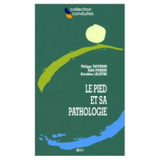 LE PIED ET SA PATHOLOGIE. Le point de vue du rhumatologue et du dermatologue - Duhard Edith ; Lelievre Géraldine ; Tauveron Phili