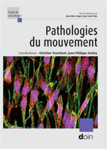 Pathologies du mouvement - Tranchant Christine ; Azulay Jean-Philippe